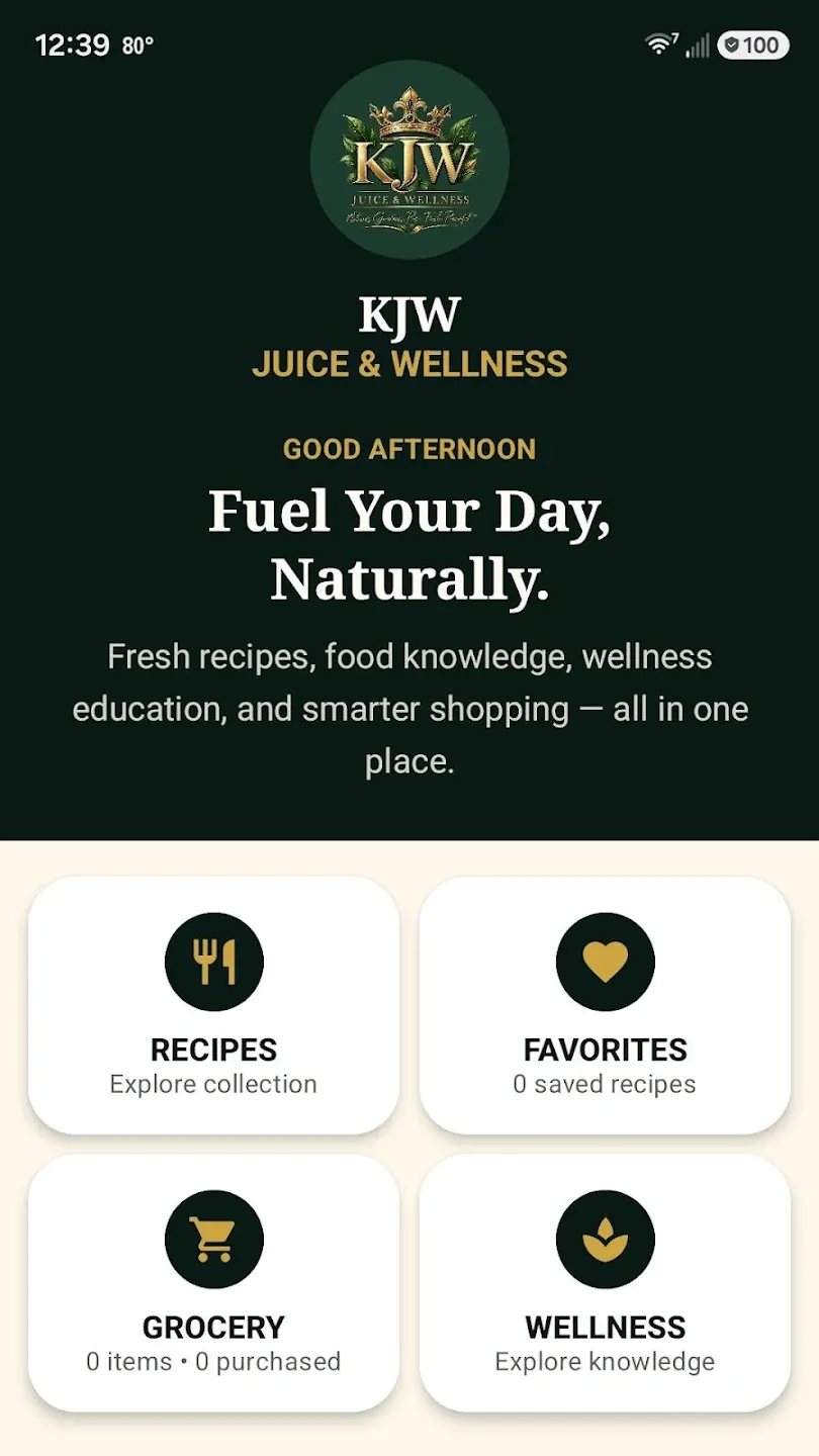 KJW home screen: Fuel Your Day, Naturally with Recipes, Favorites, Grocery, Wellness tiles